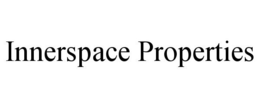 INNERSPACE PROPERTIES trademark