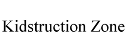 KIDSTRUCTION ZONE trademark