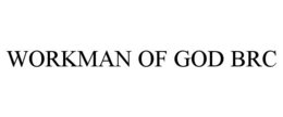 WORKMAN OF GOD BRC trademark
