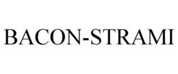 BACON-STRAMI trademark