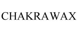 CHAKRAWAX trademark
