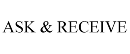 ASK & RECEIVE trademark