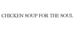 CHICKEN SOUP FOR THE SOUL trademark