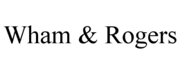 WHAM & ROGERS trademark