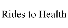 RIDES TO HEALTH trademark