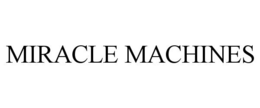 MIRACLE MACHINES trademark