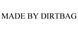 MADE BY DIRTBAG trademark