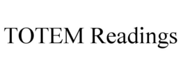 TOTEM READINGS trademark