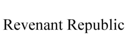 REVENANT REPUBLIC trademark