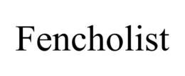FENCHOLIST trademark