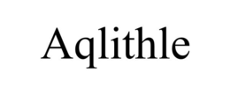 AQLITHLE trademark