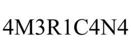 4M3R1C4N4 trademark