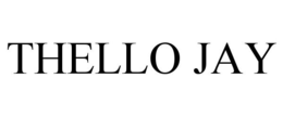THELLO JAY trademark