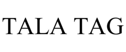 TALA TAG trademark