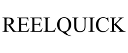 REELQUICK trademark