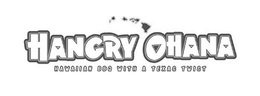HANGRY OHANA HAWAIIAN BBQ WITH A TEXAS TWIST trademark