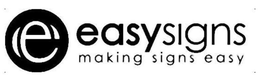 E EASYSIGNS MAKING SIGNS EASY trademark