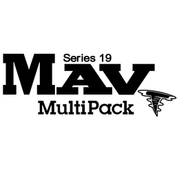SERIES 19 MAV MULTIPACK trademark