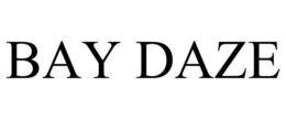 BAY DAZE trademark