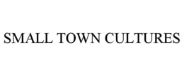 SMALL TOWN CULTURES trademark
