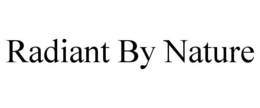 RADIANT BY NATURE trademark