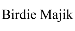 BIRDIE MAJIK trademark