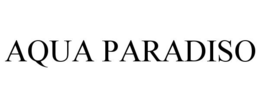 AQUA PARADISO trademark