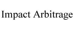 IMPACT ARBITRAGE trademark