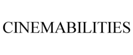 CINEMABILITIES trademark