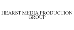 HEARST MEDIA PRODUCTION GROUP trademark