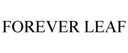 FOREVER LEAF trademark