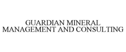 GUARDIAN MINERAL MANAGEMENT AND CONSULTING trademark