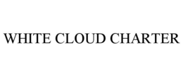 WHITE CLOUD CHARTER trademark