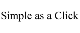 SIMPLE AS A CLICK trademark