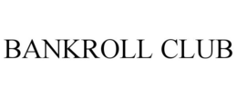 BANKROLL CLUB trademark