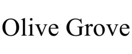 OLIVE GROVE trademark