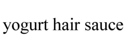 YOGURT HAIR SAUCE trademark