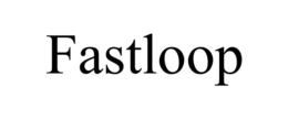 FASTLOOP trademark