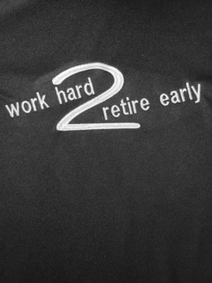 WORK HARD 2 RETIRE EARLY trademark