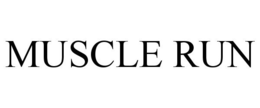MUSCLE RUN trademark
