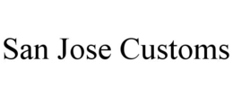 SAN JOSE CUSTOMS trademark