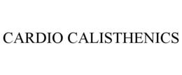CARDIO CALISTHENICS trademark