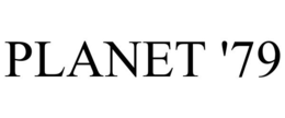 PLANET '79 trademark