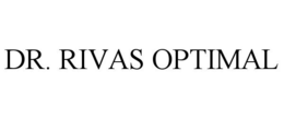 DR. RIVAS OPTIMAL trademark