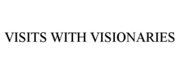 VISITS WITH VISIONARIES trademark