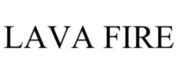 LAVA FIRE trademark