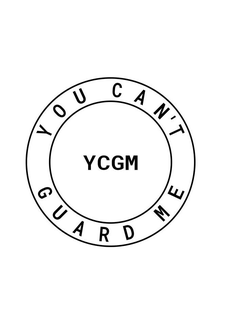 YOU CAN'T YCGM GUARD ME trademark