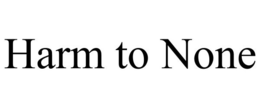 HARM TO NONE trademark