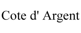 COTE D' ARGENT trademark