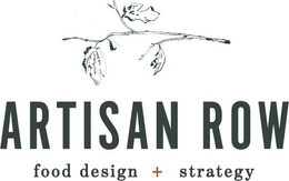 ARTISAN ROW FOOD DESIGN + STRATEGY trademark